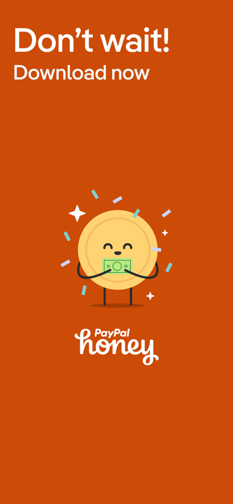 PayPal Honey: Coupons, Rewards - Écran de téléchargement de l'application PayPal Honey présentant un personnage de pièce joyeux tenant un billet de dollar.