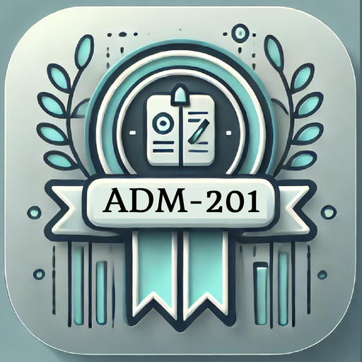 ADM-201 New Admin Exam - Education App | MWM