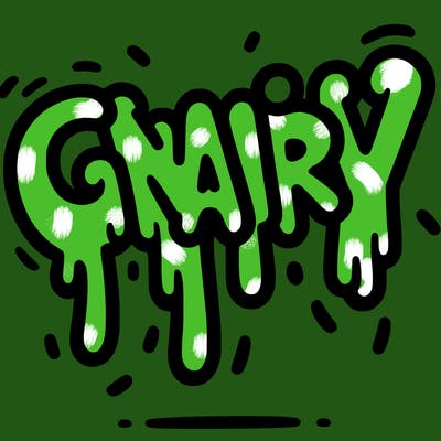 a word that has gnarly on it dripping