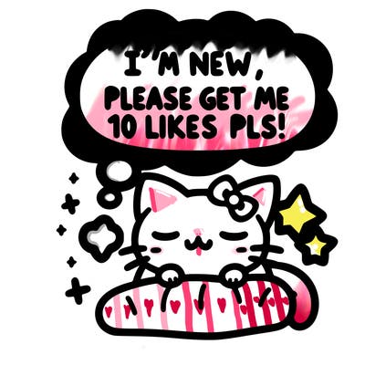 kitty taking a nap dream talking and saying "i'm new, please get me at least 10 likes pls!!"