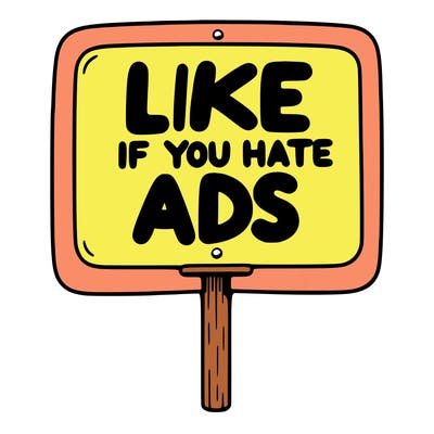 a sign that says like if you hate ads