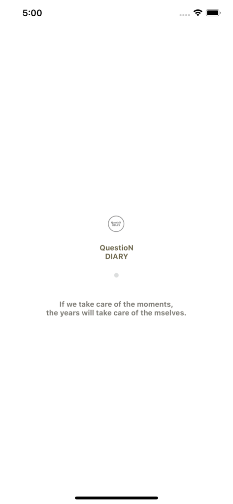 Question Diary - Minimalist splash screen of Question Diary app featuring an inspirational quote