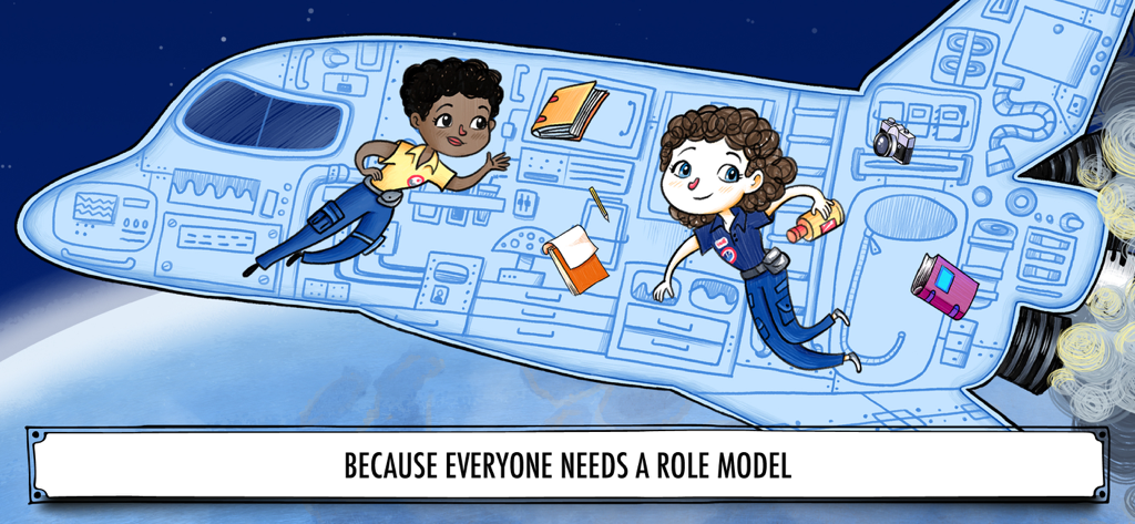 Illustration of two female astronauts floating inside a space shuttle with the caption because everyone needs a role model