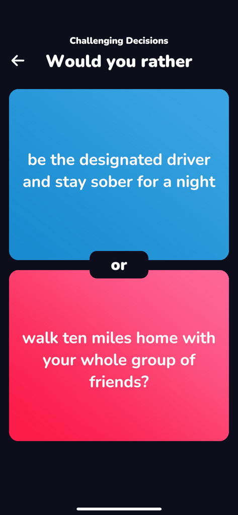 Red Pill or Blue Pill - Interfaz de la aplicación Red Pill or Blue Pill mostrando una pregunta de "¿Preferirías?" sobre ser el conductor designado versus caminar diez millas con amigos.
