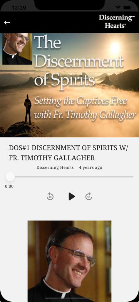 Discerning Hearts - Discerning Hearts app podcast player featuring Father Timothy Gallagher series on Discernment of Spirits