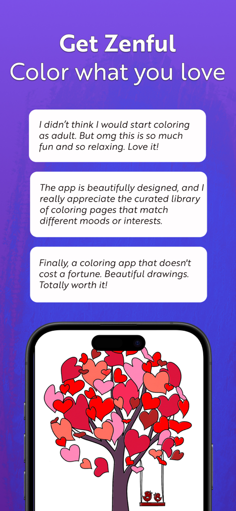 Zenful: Cozy Coloring Books - User testimonials for Zenful app featuring a heart shaped tree coloring illustration on a smartphone.