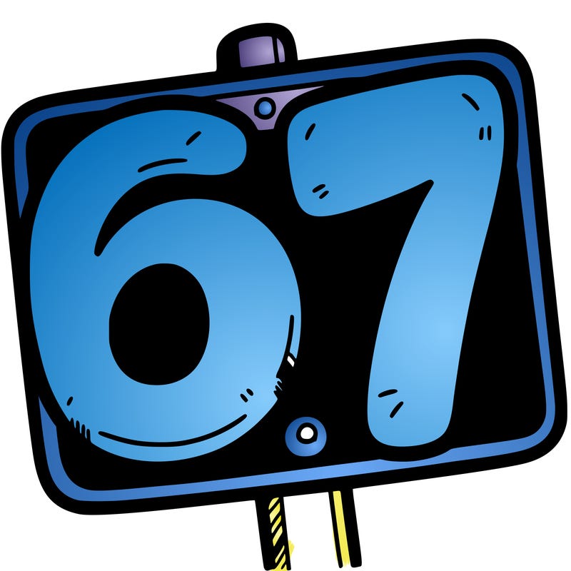 a sign that says 6 7