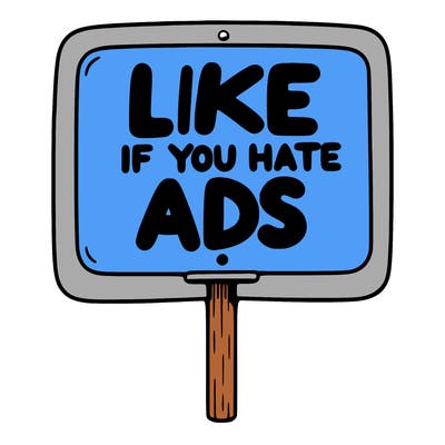 a sign that says like if you hate ads