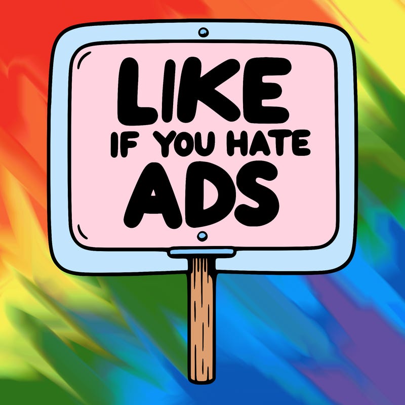 a sign that says like if you hate ads