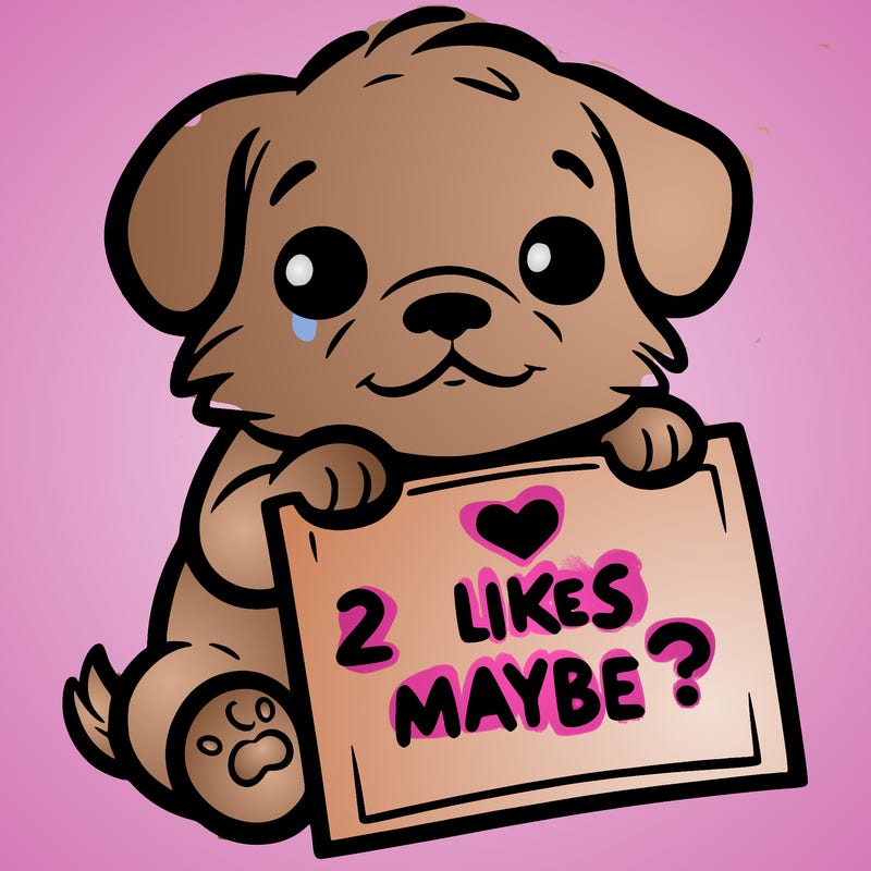 a puppy holding a sign that says 2 likes maybe?