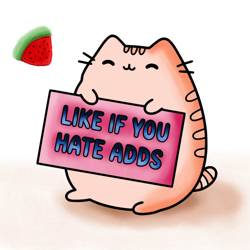 a kawii pusheen cat holding a sign that says like if you hate adds