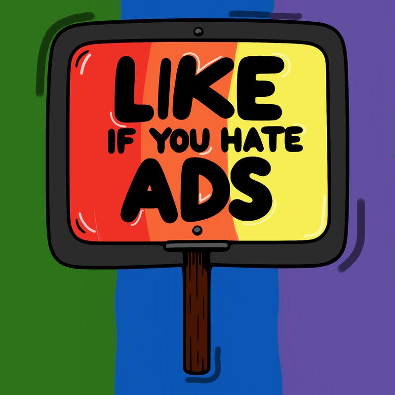 a sign that says like if you hate ads