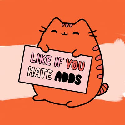 a kawii pusheen cat holding a sign that says like if you hate adds