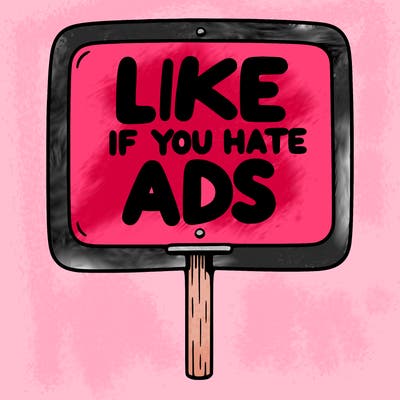 a sign that says like if you hate ads