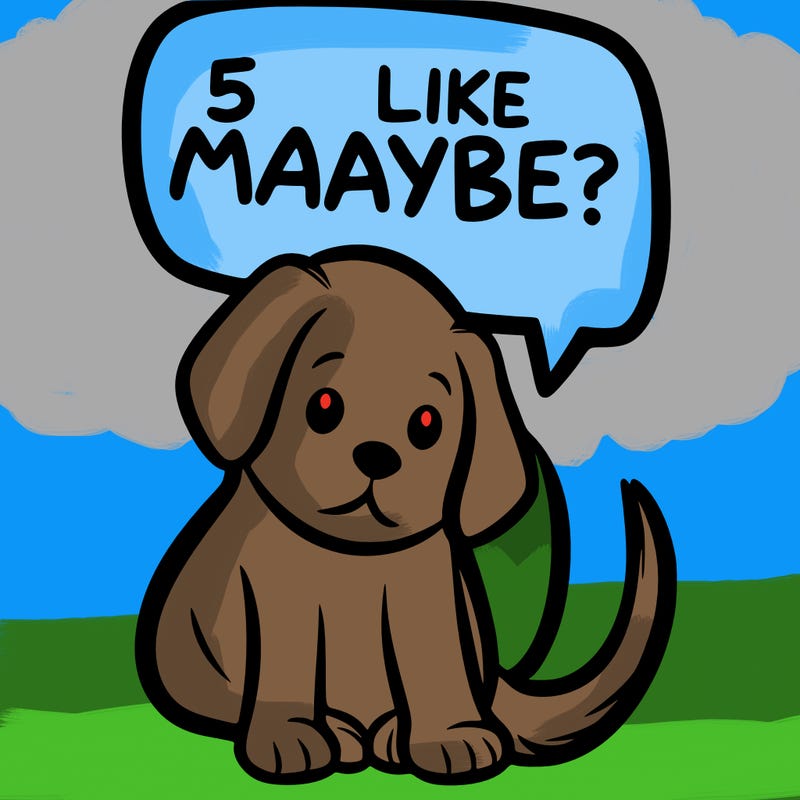a puppy that says 5 like maybe