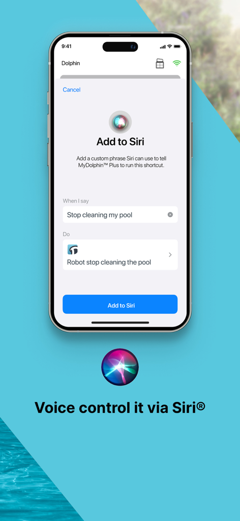 MyDolphin Plus - iPhone screen showing the Add to Siri interface for controlling a MyDolphin pool cleaner with voice commands