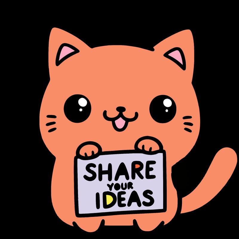 a cute cat saying share your ideas