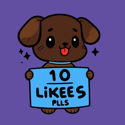 cute dog holding a sign saying 10 likes pls