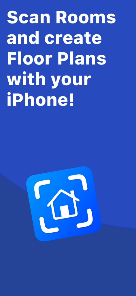 Room Scanner: Floor Plan Maker - iPhoneで間取り図を作成し、家のスキャンアイコンに関するテキストが表示されたRoom Scannerアプリのプロモーション画面