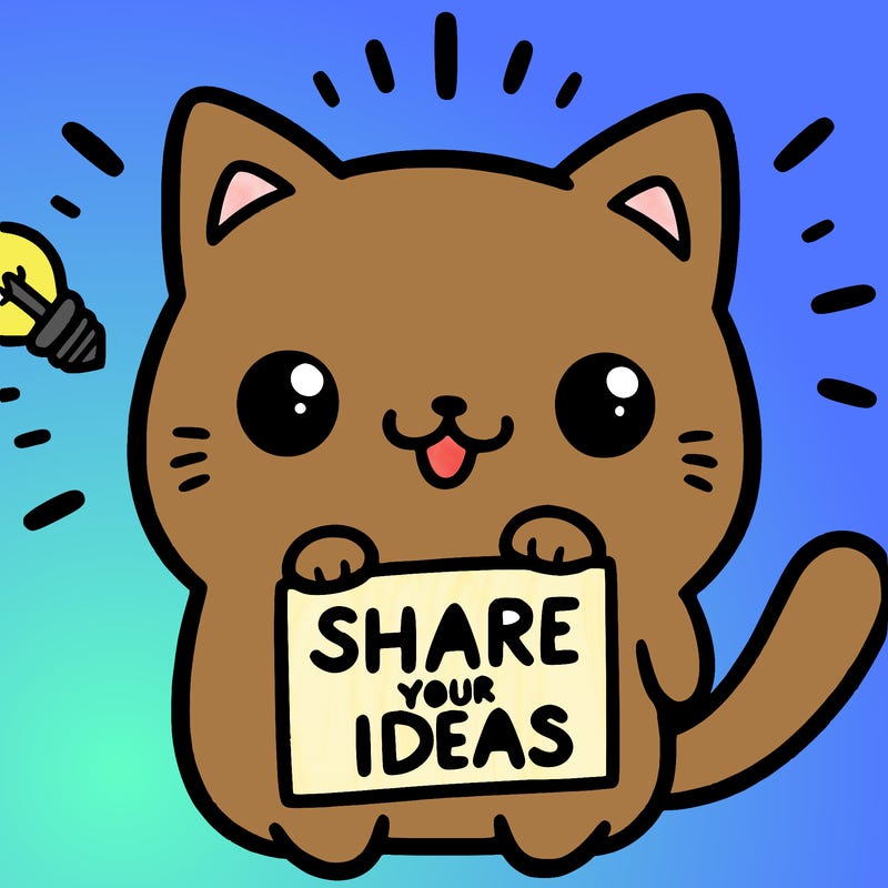 a cute cat saying share your ideas