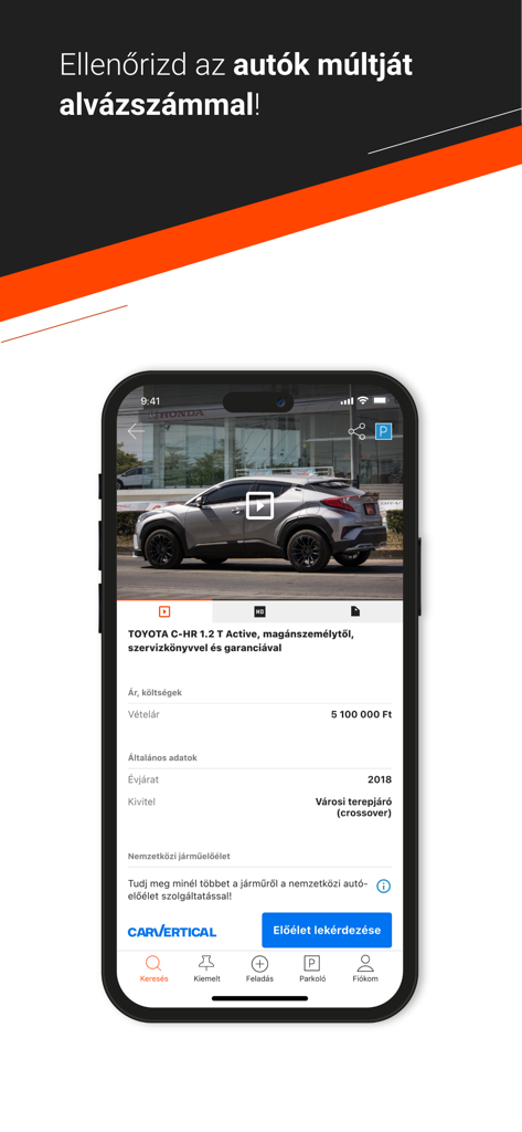 Használtautó - Interfaccia dell'app mobile di Hasznaltauto che mostra un annuncio Toyota C-HR con un controllo integrato della cronologia del veicolo carVertical.