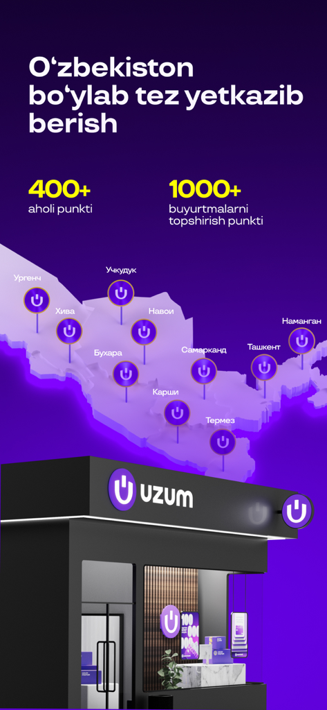Uzum Market:Online Marketplace - Map of Uzbekistan showing Uzum Market delivery locations and over 1000 pick up points across 400 settlements