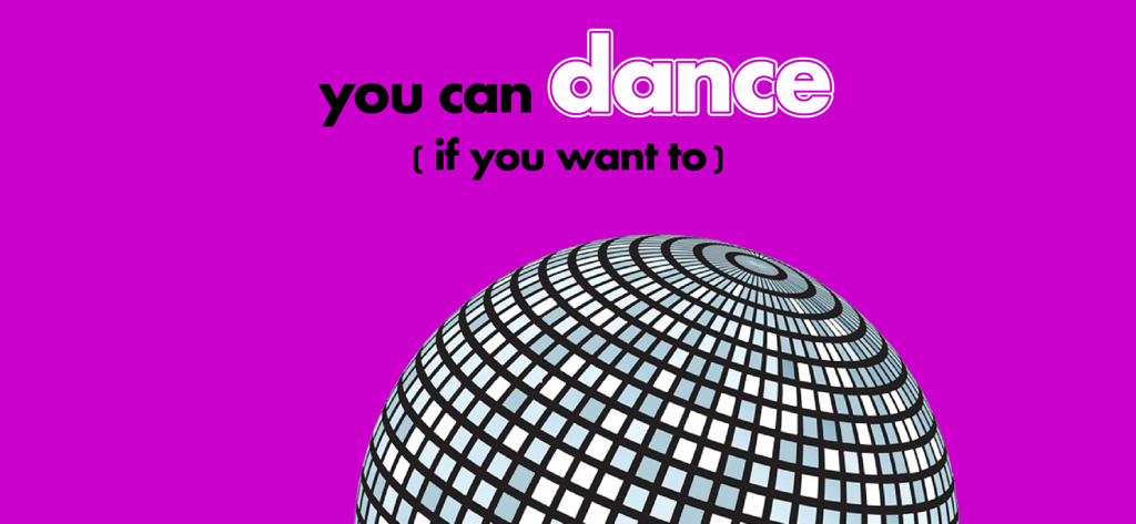tap tap tap (game) - A disco ball on a bright purple background with text saying you can dance if you want to.