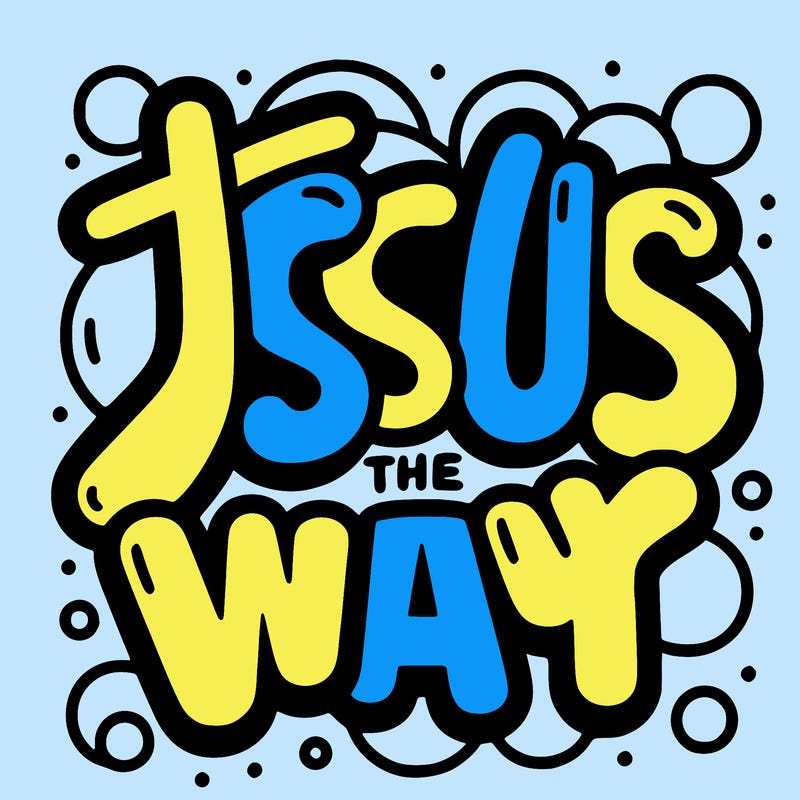 bubble letters that says jesus is the way