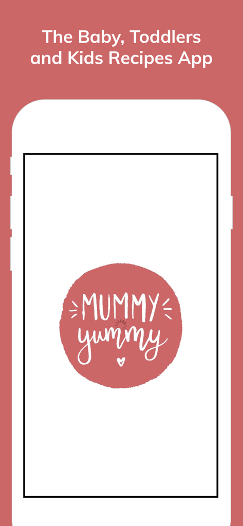 The splash screen of the Mummy Yummy app displaying its logo and the text The Baby Toddlers and Kids Recipes App on a phone display.