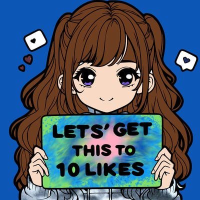girl holding up sign that says let’s get this to 10 likes realistic