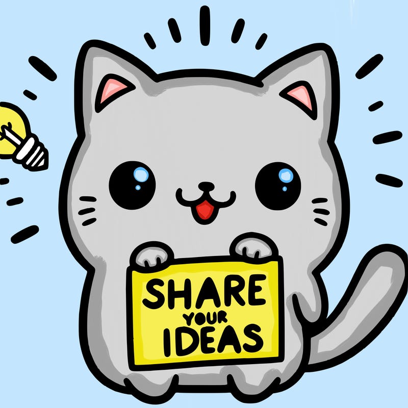 a cute cat saying share your ideas
