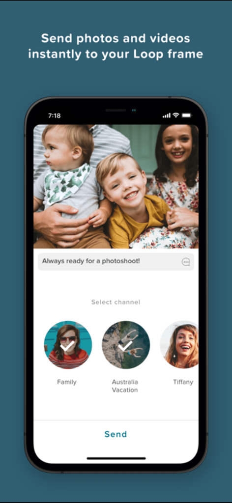 Loop Photo Frame - Loop app screen for sending a family photo to different private channels like Family and Australia Vacation