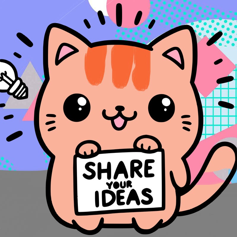 a cute cat saying share your ideas