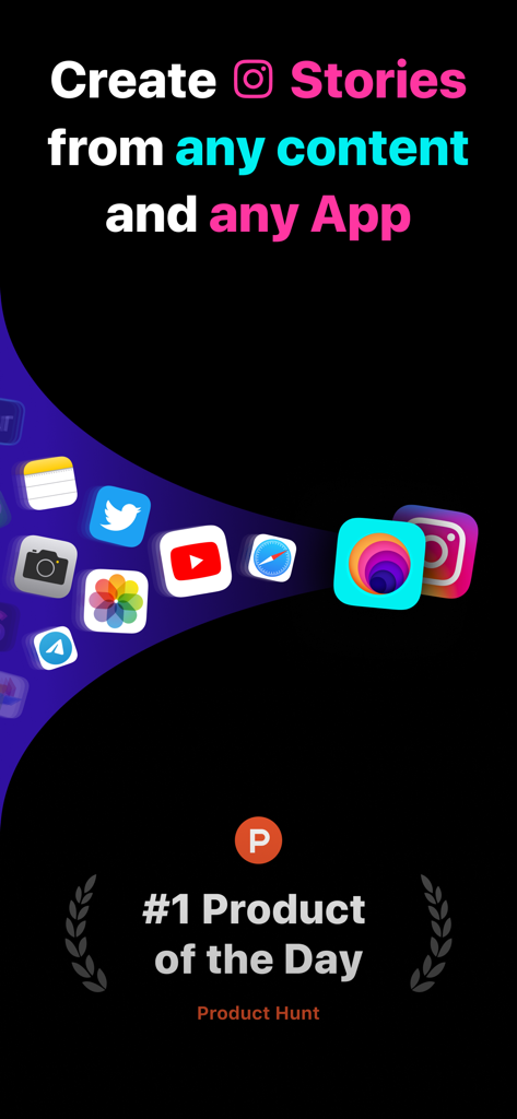 Introductory screen for the to Stories app showing content integration from various apps to Instagram and its Product Hunt award