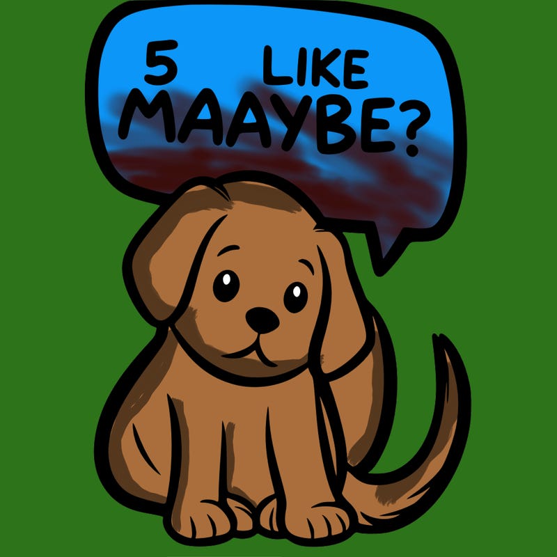 a puppy that says 5 like maybe