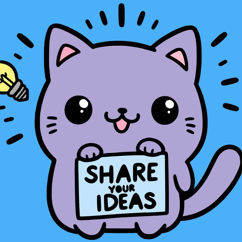 a cute cat saying share your ideas