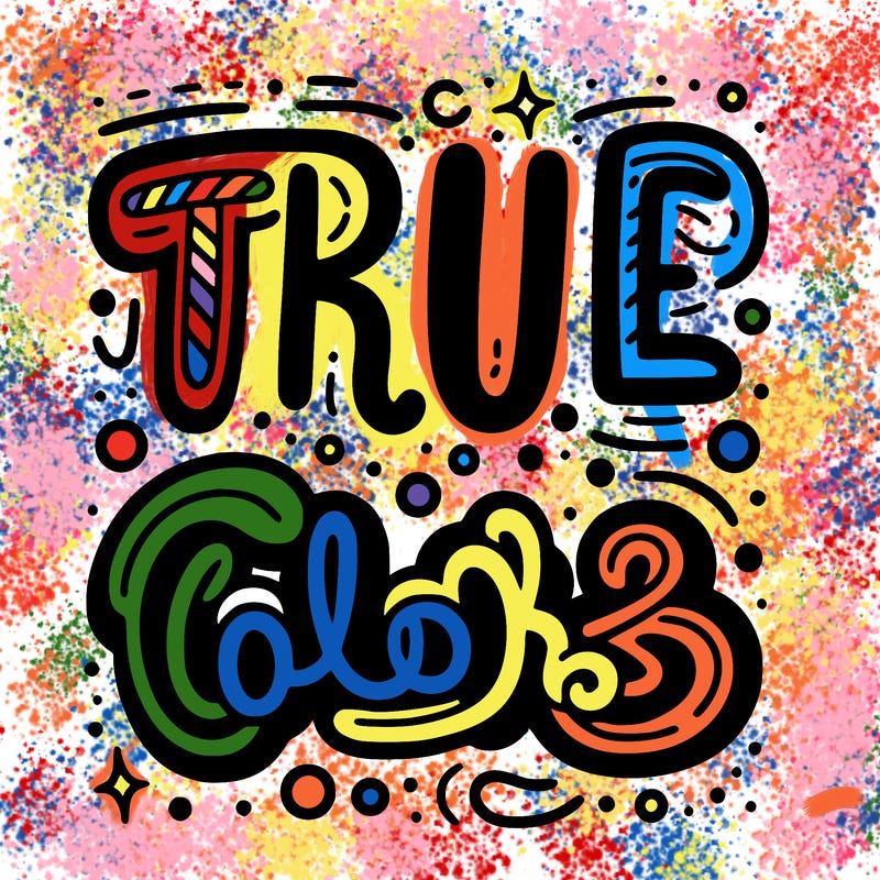 "true colors" written