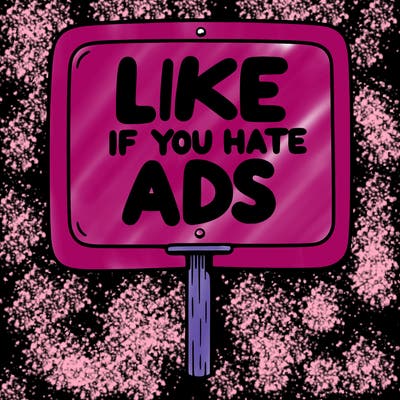 a sign that says like if you hate ads