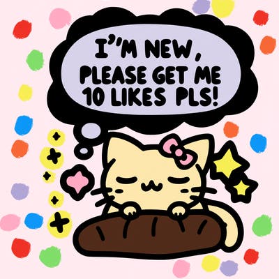 kitty taking a nap dream talking and saying "i'm new, please get me at least 10 likes pls!!"