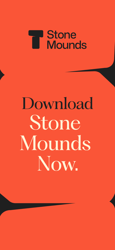 StoneMounds - Tela de chamada para ação para baixar o aplicativo StoneMounds agora