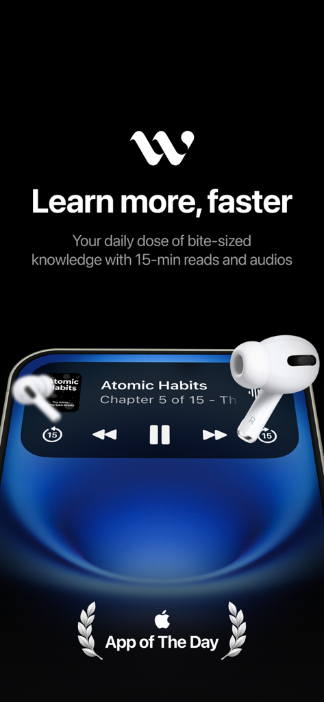 Wiser app interface showing a 15-minute audio summary of Atomic Habits with wireless earbuds and Apple App of the Day badge
