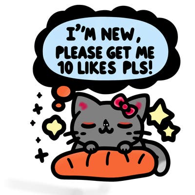 kitty taking a nap dream talking and saying "i'm new, please get me at least 10 likes pls!!"