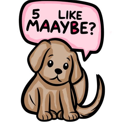 a puppy that says 5 like maybe