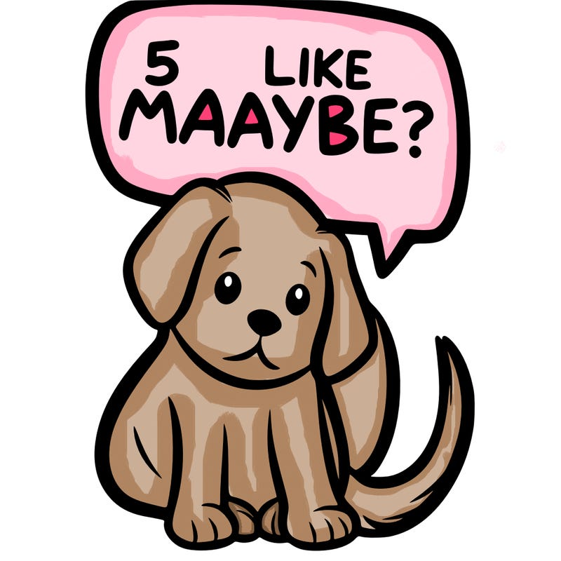 a puppy that says 5 like maybe