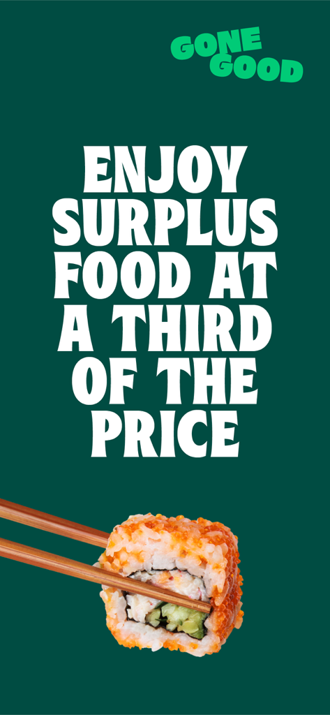 Gone Good - Gone Good app promotional screen showing sushi and text stating enjoy surplus food at a third of the price