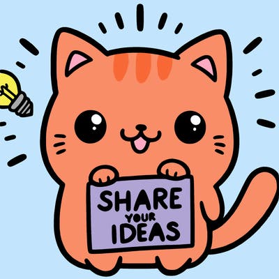 a cute cat saying share your ideas