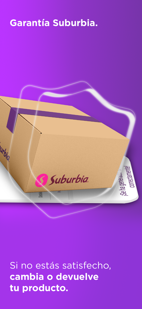 Suburbia app screen displaying the satisfaction guarantee for product returns and exchanges with a delivery box illustration.