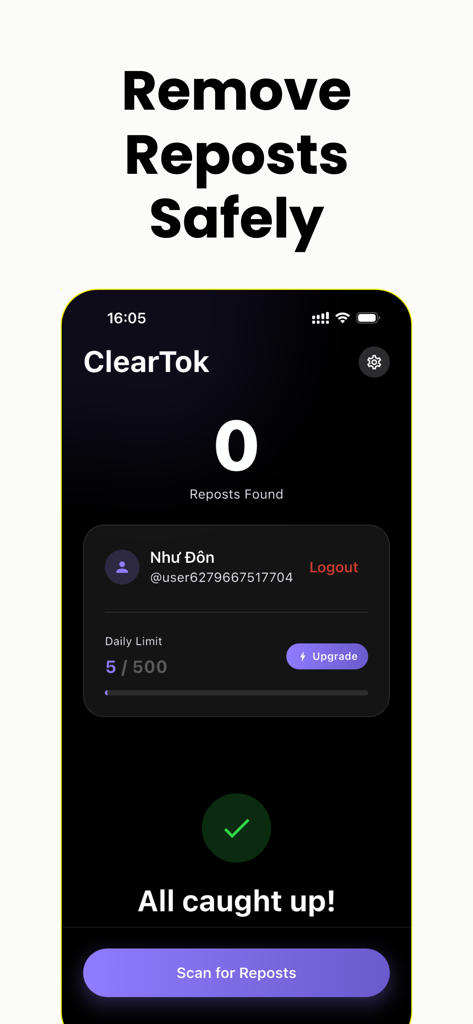 ClearTok: Repost Remover - ClearTok 앱 인터페이스가 리포스트가 발견되지 않았으며 리포스트 스캔 버튼과 일일 제한 표시기가 표시됩니다.