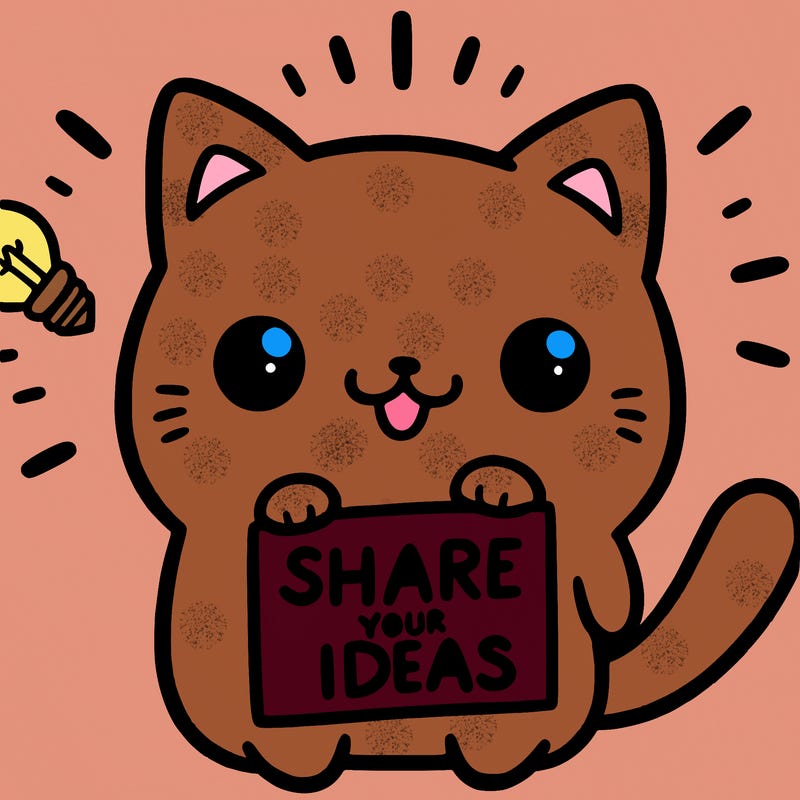 a cute cat saying share your ideas