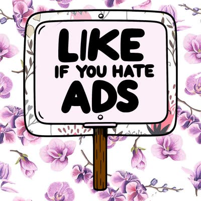 a sign that says like if you hate ads